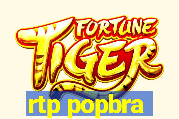 rtp popbra